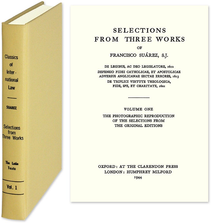Item #29290 Selections from Three Works of Francisco Suarez. Original Latin text. Francisco Suarez.