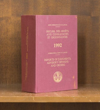 Item #29337 Reports of Judgments, Advisory Opinions and Orders. 1992 (2 books). International...