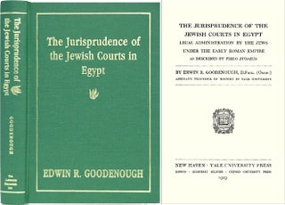 Item #29512 The Jurisprudence of the Jewish Courts in Egypt: Legal. Edwin R. Goodenough