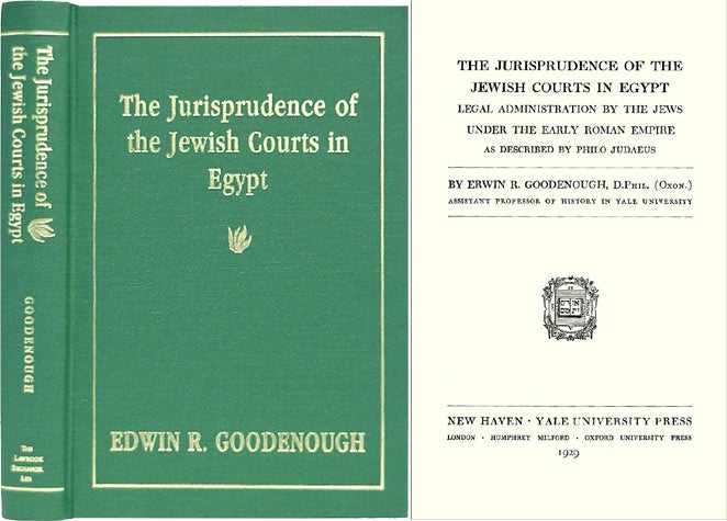Item #29512 The Jurisprudence of the Jewish Courts in Egypt: Legal. Edwin R. Goodenough.
