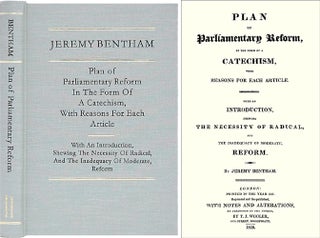 Item #29513 Plan of Parliamentary Reform, in the Form of a Catechism, with. Jeremy Bentham