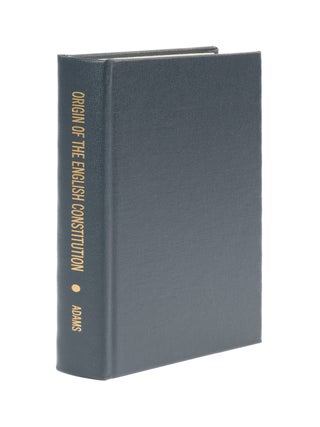 Item #29935 Origin of the English Constitution. George Burton Adams