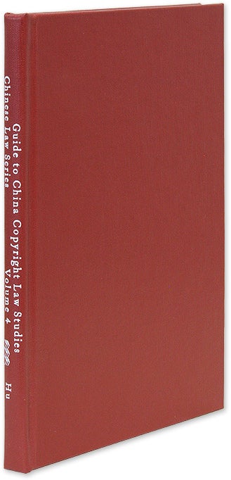 Item #30053 Guide to Chinese Copyright Law Studies. Robert Haibin Hu.