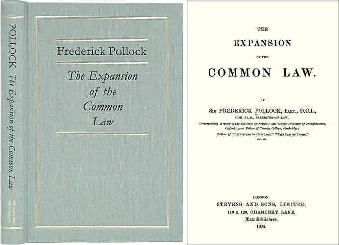 Item #30767 The Expansion of the Common Law. Sir Frederick Pollock.