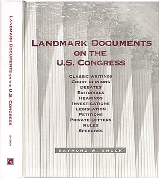 Item #30925 Landmark Documents on the U.S. Congress. Raymond W. Smock