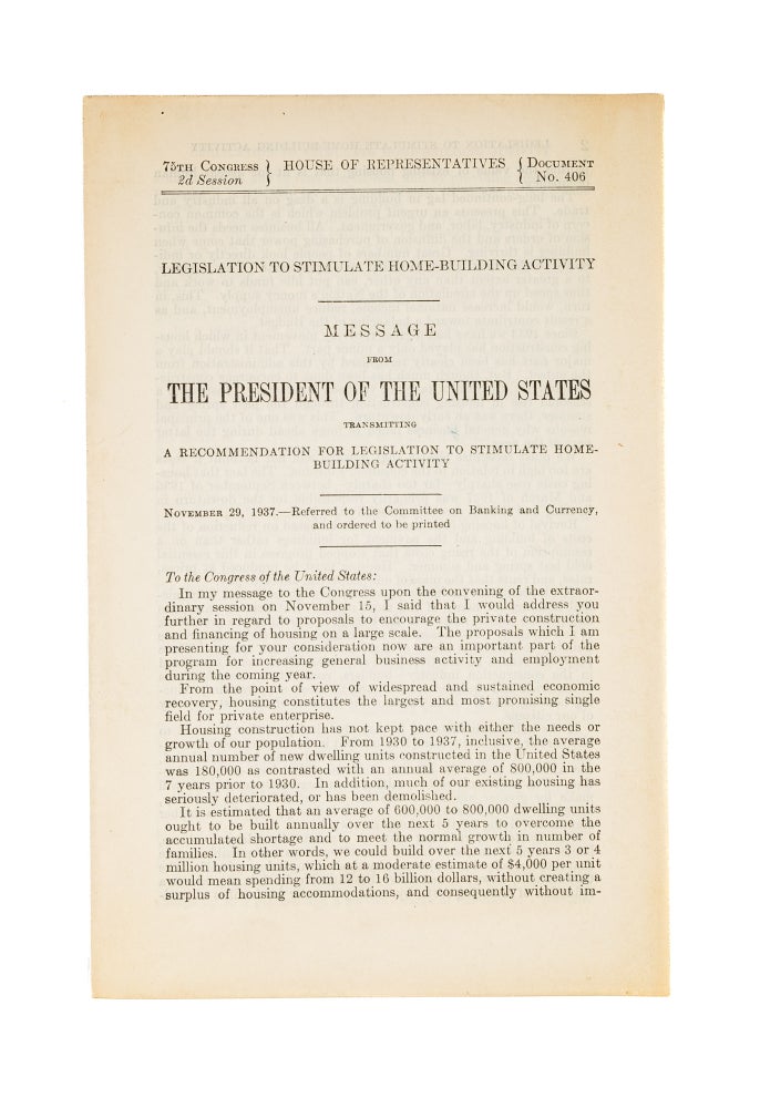 Item #31127 Legislation to Stimulate Home-Building Activity. Message From the. Franklin Delano Roosevelt.