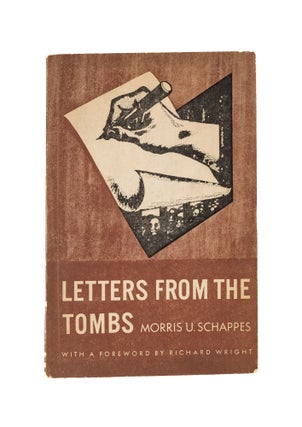 Item #31710 Letters From the Tombs. Morris U. Schappes