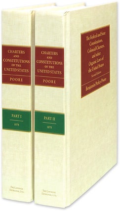 Item #32382 The Federal and State Constitutions, Colonial Charters... 2nd edition. Benjamin...