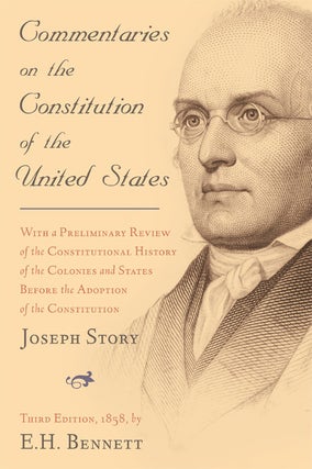 Commentaries on the Constitution of the United States, 3rd ed. 2 Vols.