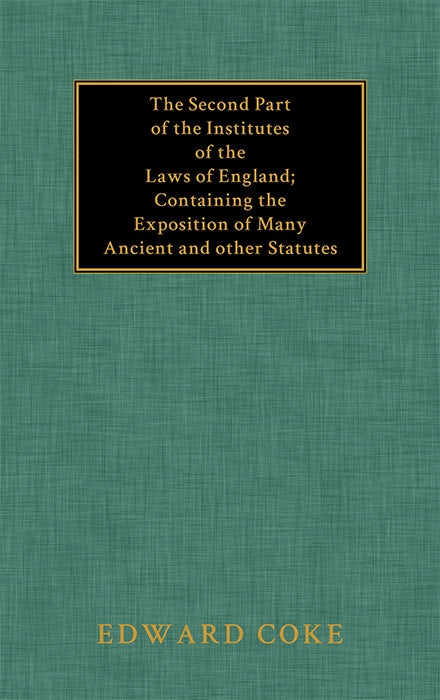 Item #32405 The Second Part of the Institutes of the Laws of England Containing. Sir Edward Coke.