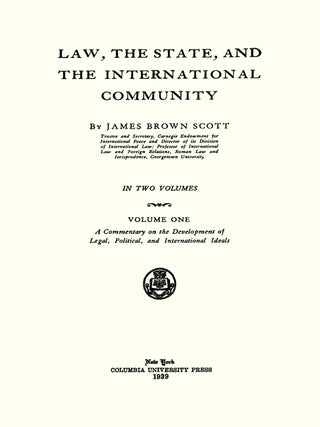 Law, The State, and the International Community. 2 Volumes.