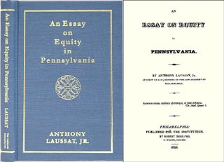 Item #33610 An Essay on Equity in Pennsylvania. Anthony Laussat
