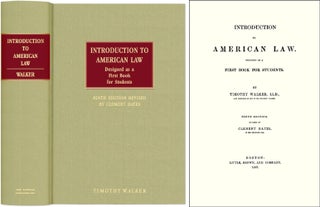 Item #33615 Introduction to American Law. Designed as a First Book for Students. Timothy Walker