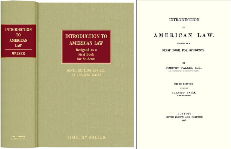 Item #33615 Introduction to American Law. Designed as a First Book for Students. Timothy Walker.