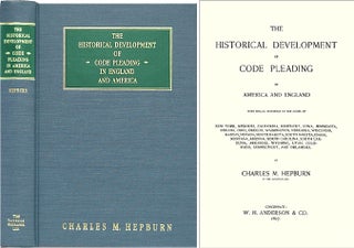 Item #33620 The Historical Development of Code Pleading in America and England. Charles M. Hepburn