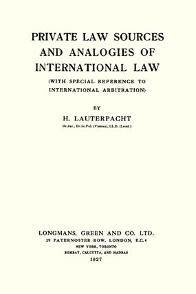 Private Law Sources and Analogies of International Law With Special...