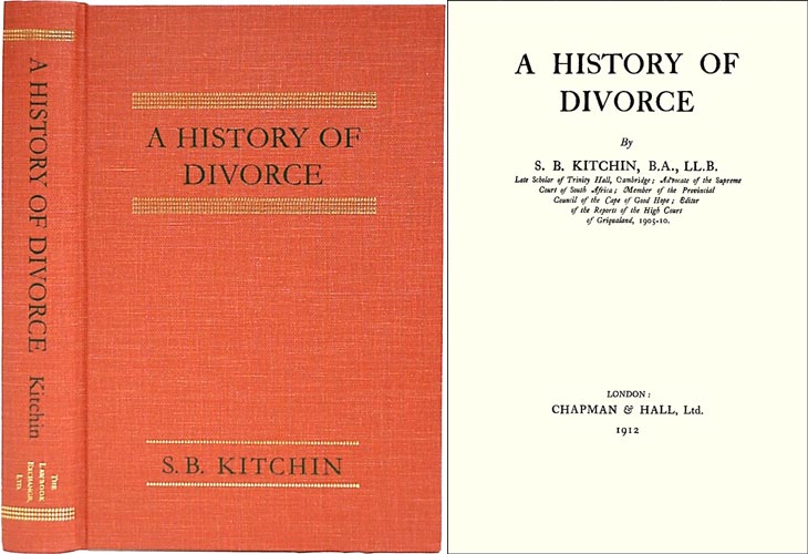 Item #33636 A History of Divorce. S. B. Kitchin.