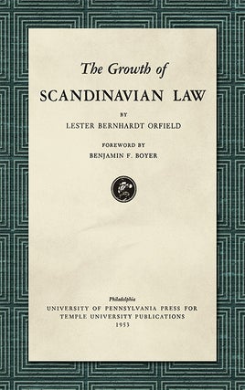 Item #33637 The Growth of Scandinavian Law. Lester Bernhardt Orfield