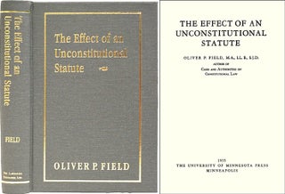 Item #33639 The Effect of an Unconstitutional Statute. ISBN 158477181X. Oliver P. Field