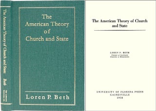 Item #33643 The American Theory of Church and State. Loren P. Beth