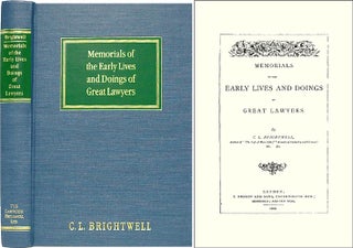 Item #33676 Memorials of the Early Lives and Doings of Great Lawyers. C. L. Brightwell