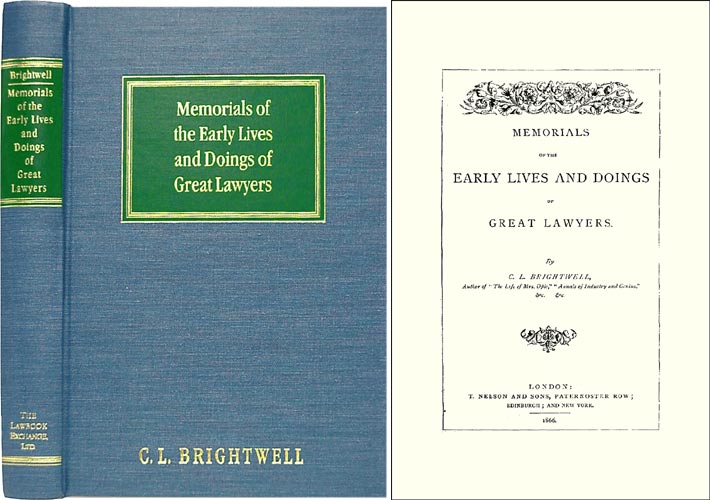 Item #33676 Memorials of the Early Lives and Doings of Great Lawyers. C. L. Brightwell.
