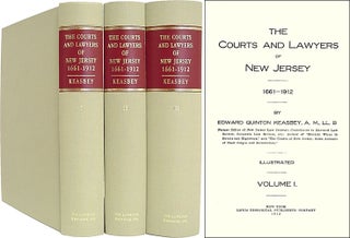 Item #33681 The Courts and Lawyers of New Jersey 1661-1912. 3 Vols. Edward Quinton Keasbey