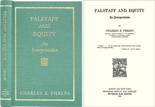 Item #33682 Falstaff and Equity: An Interpretation. Charles E. Phelps