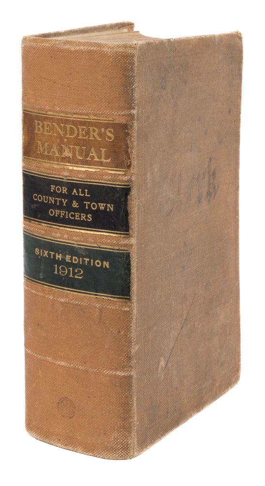 Item #34242 Bender's Supervisors', County and Town Officers's Manual. Albany,1912. Frank B. Gilbert.