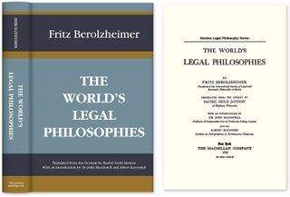 Item #34536 The World's Legal Philosophies. Translated by Rachel Szold. With. Fritz Berolzheimer
