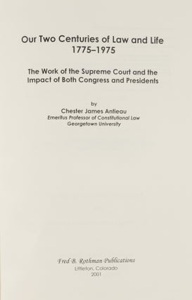 Our Two Centuries of Law and Life 1775-1975.