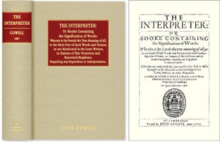 Item #34657 The Interpreter: Or Booke Containing the Signification of Words. John Cowell