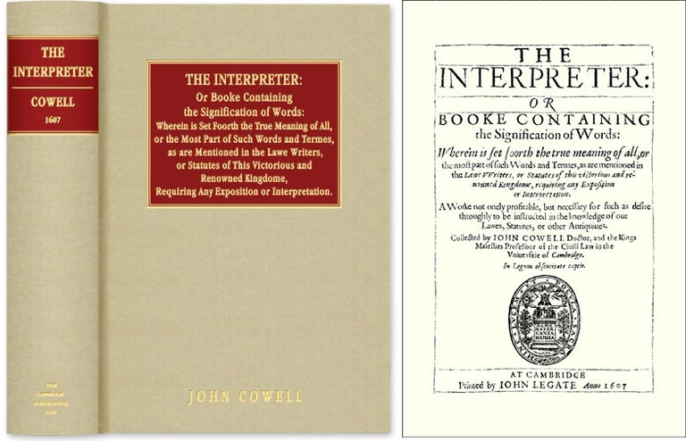 Item #34657 The Interpreter: Or Booke Containing the Signification of Words. John Cowell.