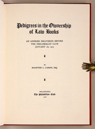 Pedigrees in the Ownership of Law Books. An Address Delivered Before