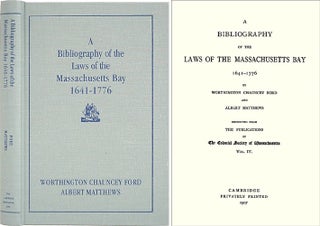 Item #35514 A Bibliography of the Laws of the Massachusetts Bay 1641-1776. Worthington. Albert...