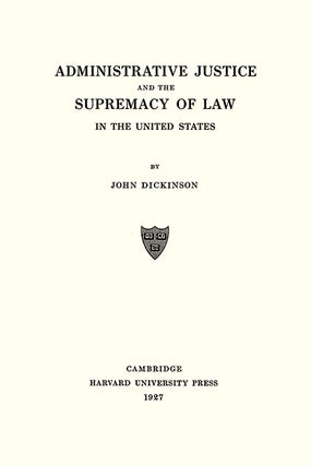 Administrative Justice and the Supremacy of Law