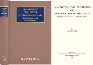 Item #36519 Immunities and Privileges of International Officials. Martin Hill