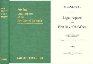 Item #36521 Sunday: Legal Aspects of the First Day of the Week. James T. Ringgold