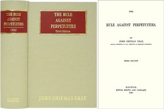 Item #36522 The Rule Against Perpetuities. Third Edition. John Chipman Gray