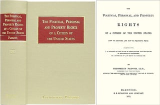 Item #36524 The Political, Personal and Property Rights of a Citizen of the. Theophilus Parsons