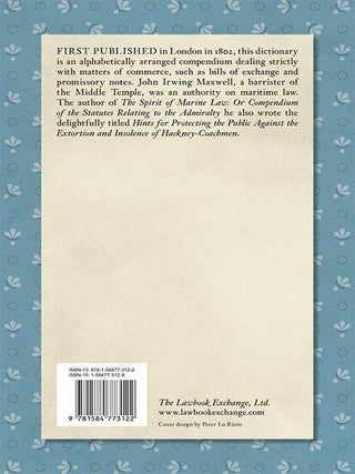A Pocket Dictionary of the Law of Bills of Exchange, Promissory...