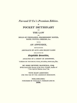 A Pocket Dictionary of the Law of Bills of Exchange, Promissory...