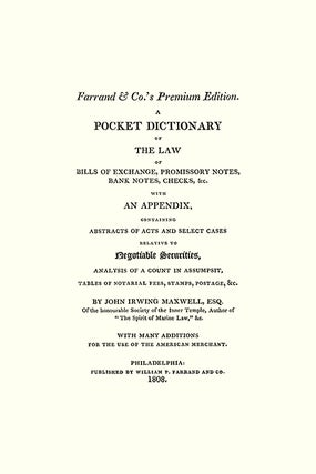 A Pocket Dictionary of the Law of Bills of Exchange, Promissory...