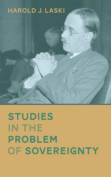 Item #36543 Studies in the Problem of Sovereignty. Harold J. Laski.