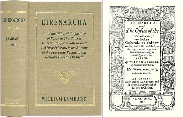 Item #36545 Eirenarcha, or the Office of the Justices of Peace. William Lambard, William Lambarde.