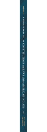 A Bibliography of the Constitutions and Laws of the American Indians..