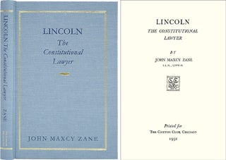 Item #36553 Lincoln The Constitutional Lawyer. John Maxcy Zane