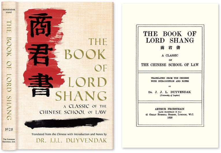 Item #36555 The Book of Lord Shang. A Classic of the Chinese School of Law. Yang Shang, J J. L. Duyvendak, edit.