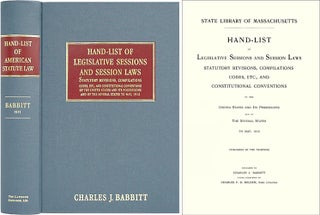 Item #36557 Hand-List of Legislative Sessions and Session Laws Statutory. Charles J. Babbitt