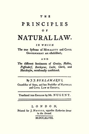The Principles of Natural Law. In Which the True Systems of...
